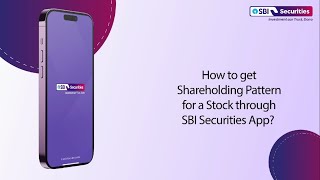 How to get a Shareholding Pattern for a Stock through SBI Securities App [upl. by Lyred]