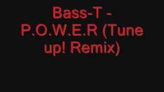 BassT  POWER Tune up Remix [upl. by Octavie548]