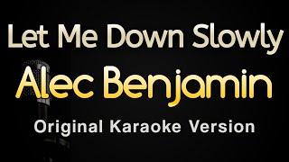 Let Me Down Slowly  Alec Benjamin Karaoke Songs With Lyrics  Original Key [upl. by Heyde]