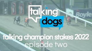 Talking Champion Stakes 2022 Episode 2 Monday 1st August [upl. by Clymer426]