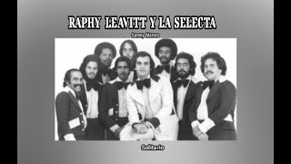 RAPHY LEAVITT Y LA SELECTA  SOLITARIO LETRA [upl. by Hashum900]