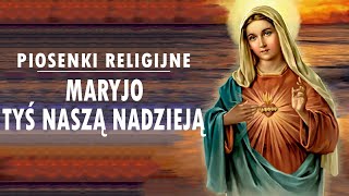 Pieśni Maryjne 🙏 Najpopularniejsze pieśni maryjne 🙏 Najpiękniejsze polskie pieśni maryjne [upl. by Lotz]