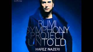 Hafez Nazeri  Existence Life Rumi Symphony Project Untold [upl. by Eigna]