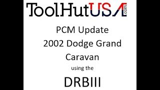 2002 Dodge Grand Caravan PCM Update using DRBIII [upl. by Ecnaralc158]