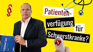 In 5 einfachen Schritten zur Patientenverfügung für Schwerstkranke Experte erklärt [upl. by Hiller405]