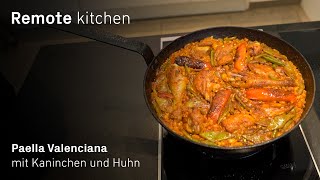 Paella Valenciana 🥘 mit Kaninchen und Huhn  Remote kitchen [upl. by Tallou]