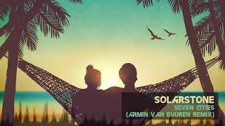 Solarstone  Seven Cities Armin Van Buuren Remix Classic Trance [upl. by Cochard]