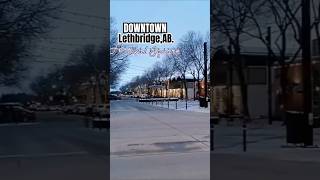 Downtown LethbridgeAB lethbridge dowtown alberta explorelethbridge vlog vlogs town city [upl. by Nytsua]