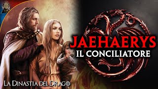 Jaehaerys il Conciliatore [upl. by Nanam565]