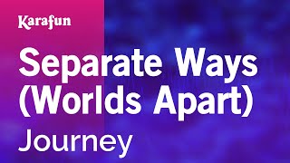 Separate Ways Worlds Apart  Journey  Karaoke Version  KaraFun [upl. by Nwotna]