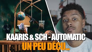 Je réagis à Kaaris amp SCH  Automatic  REACTION amp AVIS [upl. by Earl]