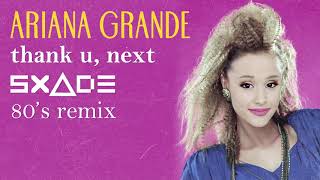 Ariana Grande  thank u next SxAde 80s Version [upl. by Gualtiero830]