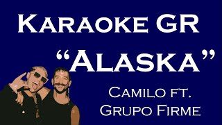 Karaoke  Alaska  Camilo ft Grupo Firme [upl. by Gowon]