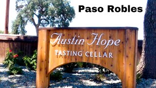 Austin Hope Winery  Paso Robles [upl. by Aicila]