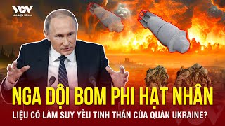 Nga dội bom phi hạt nhân mạnh nhất thế giới khiến Ukraine khiếp sợ  Báo Điện tử VOV [upl. by Kama]