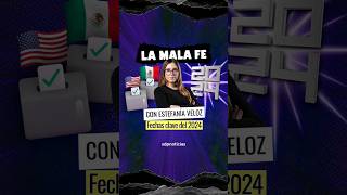 Fechas clave del 2024 🗳 I La Mala Fe con Estefanía Veloz 🙏😈 [upl. by Schram]