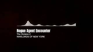 The Division 2 Rogue Agents Encouter music Aaron Keener Voiceline Version [upl. by Nnailuj]