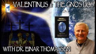 Valentinus and The Gnostics Aeon Byte Gnostic Radio [upl. by Olivann]