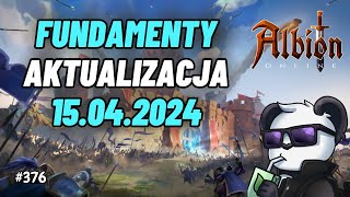 Update Fundamenty  15042024r  Albion Online  Od 0 do Albiończyka 376 [upl. by Iah]