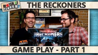 The Reckoners  Game Play 1 [upl. by Kerry]