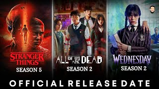 All Of Us Are Dead Season 2  Stranger Things Season 5  Wednesday Season 2  Release Date [upl. by Karlotta142]