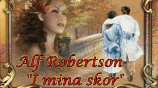 Alf Robertson quotI mina skorquot [upl. by Yllop]