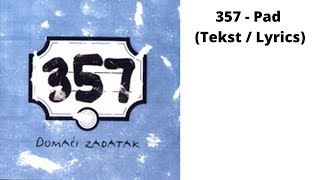 357  Pad Tekst [upl. by Anita]