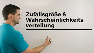 Zufallsgröße und Wahrscheinlichkeitsverteilung Grundlagen mit Beispiel  Mathe by Daniel Jung [upl. by Regine350]