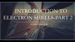 INTRODUCTION TO ELECTRON SHELLS PART 2RESPRESENTING THE STUCTURE OF AN ATOM BY A SPECIAL NOTATION [upl. by Hubing]