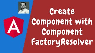 121 Create Component Dynamically using ComponentFactoryResolver and ViewContainerRef in Angular [upl. by Eiduj789]