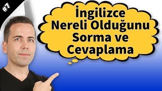 İngilizce Nereli Olduğunu Sorma ve Cevaplama 7 [upl. by Cirdnek]