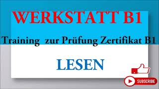 WERKSTATT B1 Training zur prüfung Zertifikat B1 Lesen B1 Modelltest 1 mit Lösungen [upl. by Cestar]