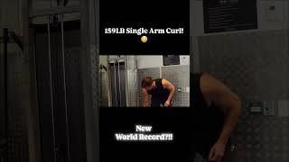 World Record 159Lb Bicep Curl motivation gym worldrecord [upl. by Anilra]