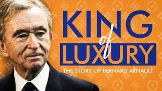 How Bernard Arnault Became the Richest Man in the World [upl. by Eada]