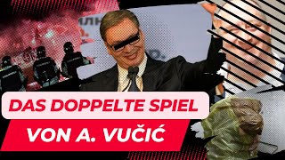 Das doppelte Spiel von Präsident A Vučić  Politik Sport und Kriminalität  Crime insight [upl. by Lyndel]