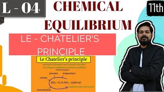 Chemical Equilibrium । Class 11 L4 I Le  chateliers principle [upl. by Arej80]