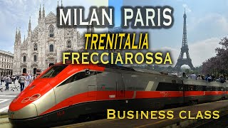 Milan to Paris Trenitalia Frecciarossa Business Class [upl. by Ronile]