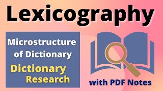 Lexicography Part 2  Microstructure of Dictionary  Perspectives on Dictionary Research [upl. by Cyprus]