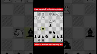 Paul Morphy 2 Knights Checkmate Napoleon Marache vs Paul Morphy 1857 chess [upl. by Annaed]