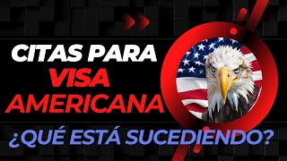 Las citas para la Visa Americana  ¿Qué está sucediendo en 2024 visaamericana visa [upl. by Sally]