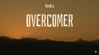 Mandisa  Overcomer Lyric Video  Youre an overcomer christian Overcomer christianmusic [upl. by Tania101]