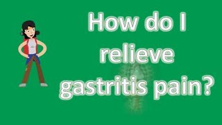 How do I relieve gastritis pain   Better Health Channel [upl. by Elleirad778]