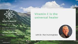 Vitamin C the universal healer with Dr Ron Hunninghake [upl. by Dicks]