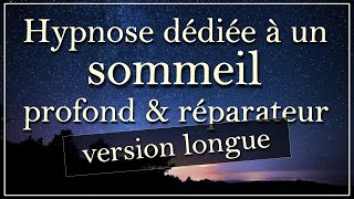 Hypnose de 3 heures dédiée à un sommeil profond et réparateur [upl. by Lowell719]