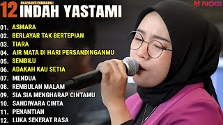 INDAH YASTAMI FULL ALBUM  ASMARA  BERLAYAR TAK BERTEPIAN  COVER AKUSTIK TERBAIK 2024 [upl. by Liagiba]