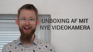 UNBOXING AF MIT NYE VIDEOKAMERA  Sony FDRAX43 4K videokamera [upl. by Locin]