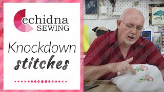 Knockdown Stitches with Gary  Echidna Sewing [upl. by Einnal263]