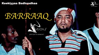 Keekiyyaa Badhaadhaa Barraaq  New Ehiopian Oromo Music 2020Official Video [upl. by Ajram]