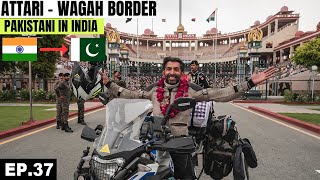 CROSSING INTO PAKISTAN 🇵🇰 FROM INDIA 🇮🇳 EP37  Attari Wagah Border  Pakistani Visiting India [upl. by Akehsay]