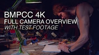 Blackmagic Pocket Cinema Camera 4K  Test Shots and Full Walkthrough  HandsOn BMPCC [upl. by Steffie560]